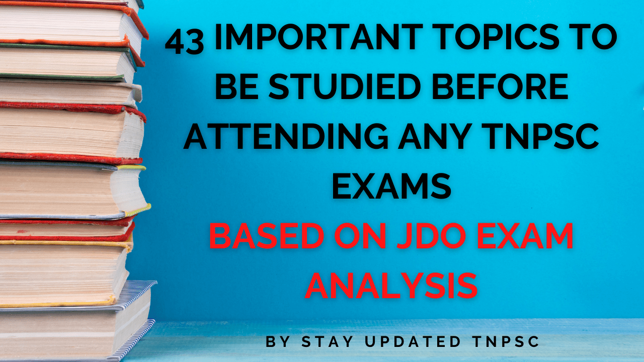 Important Must Read topics for TNPSC Exams