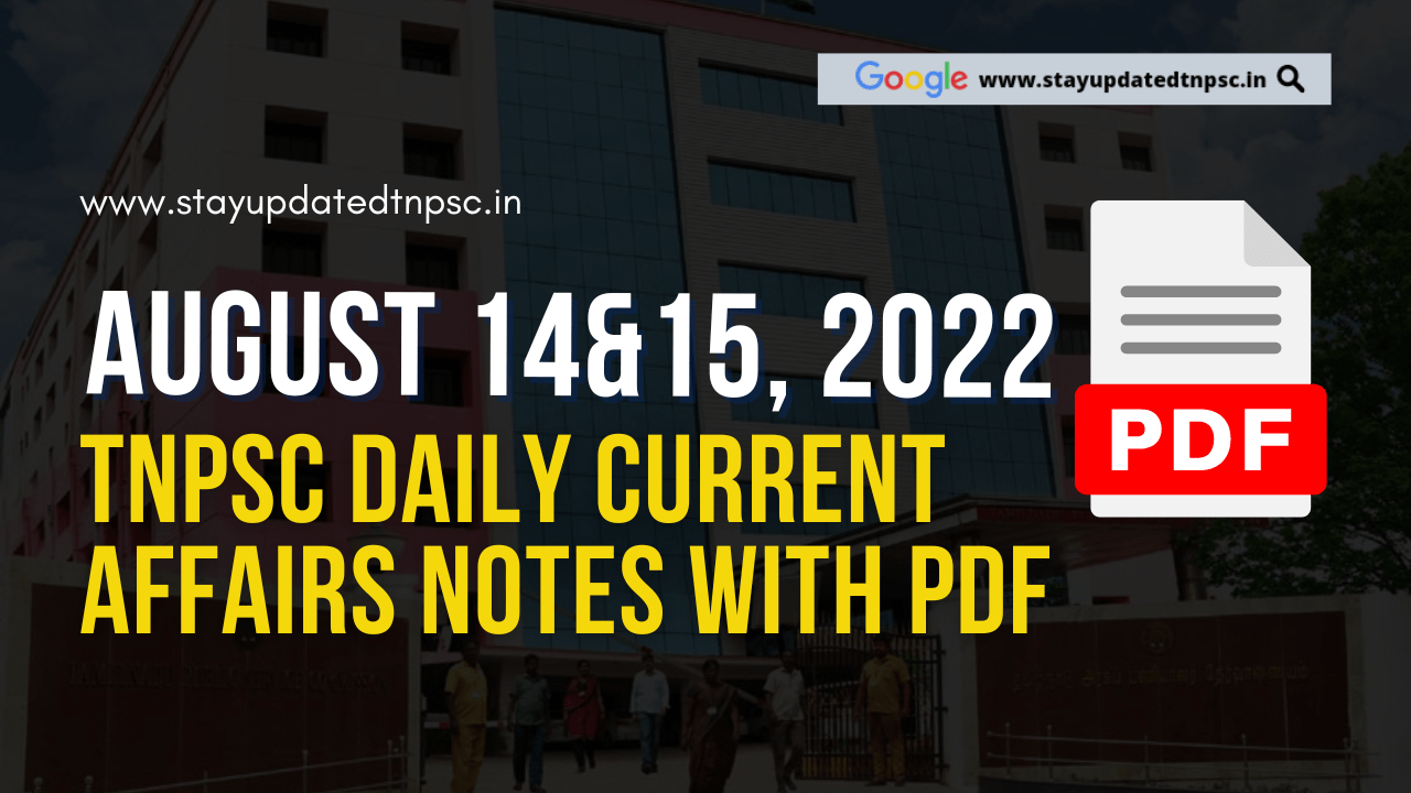 14th & 15th August 2022 Current Affairs